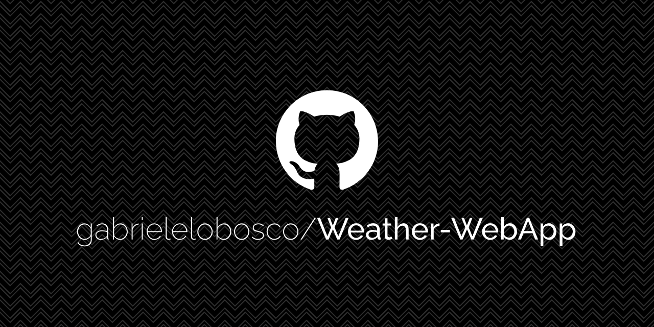Github gabrielelobosco weather webapp weather webapp is a real time