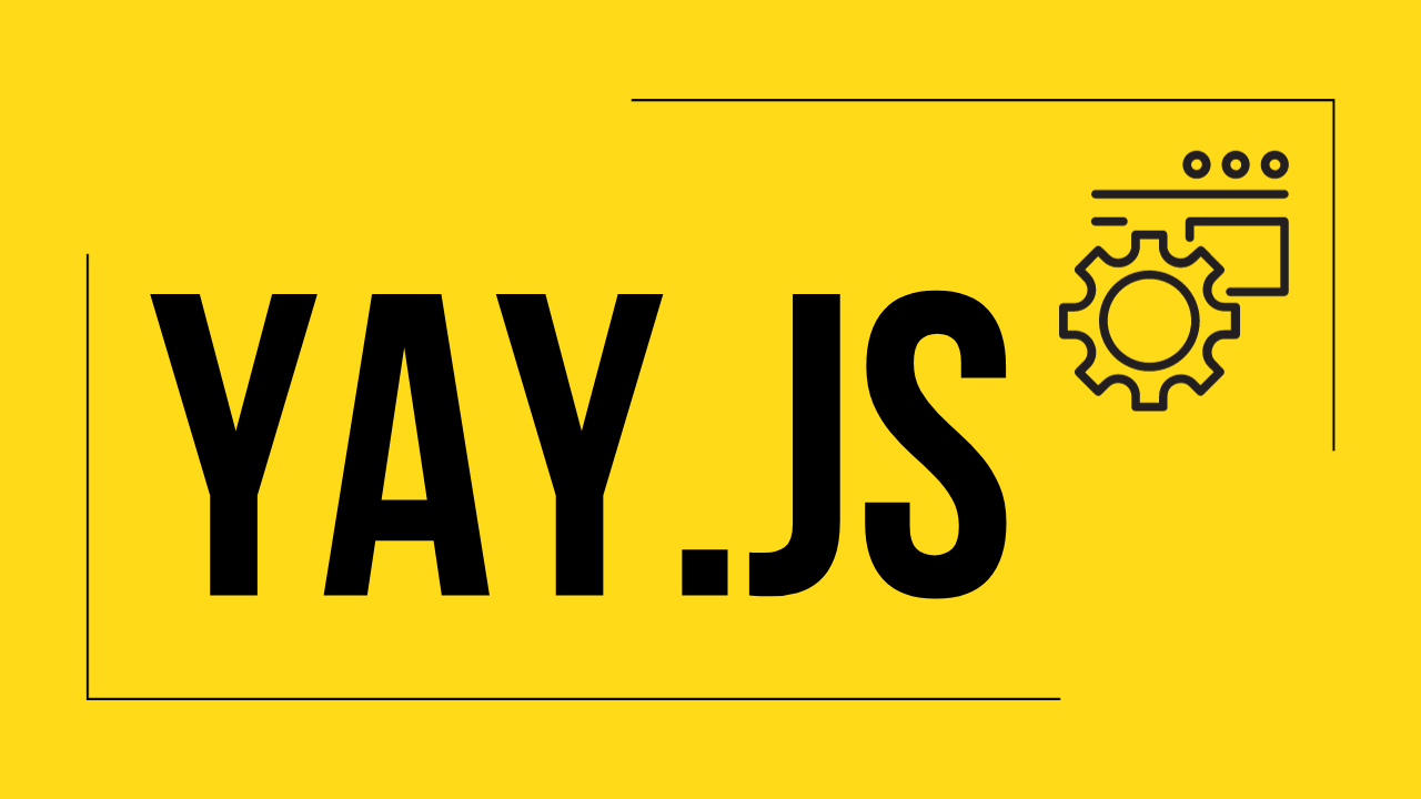 yay.js