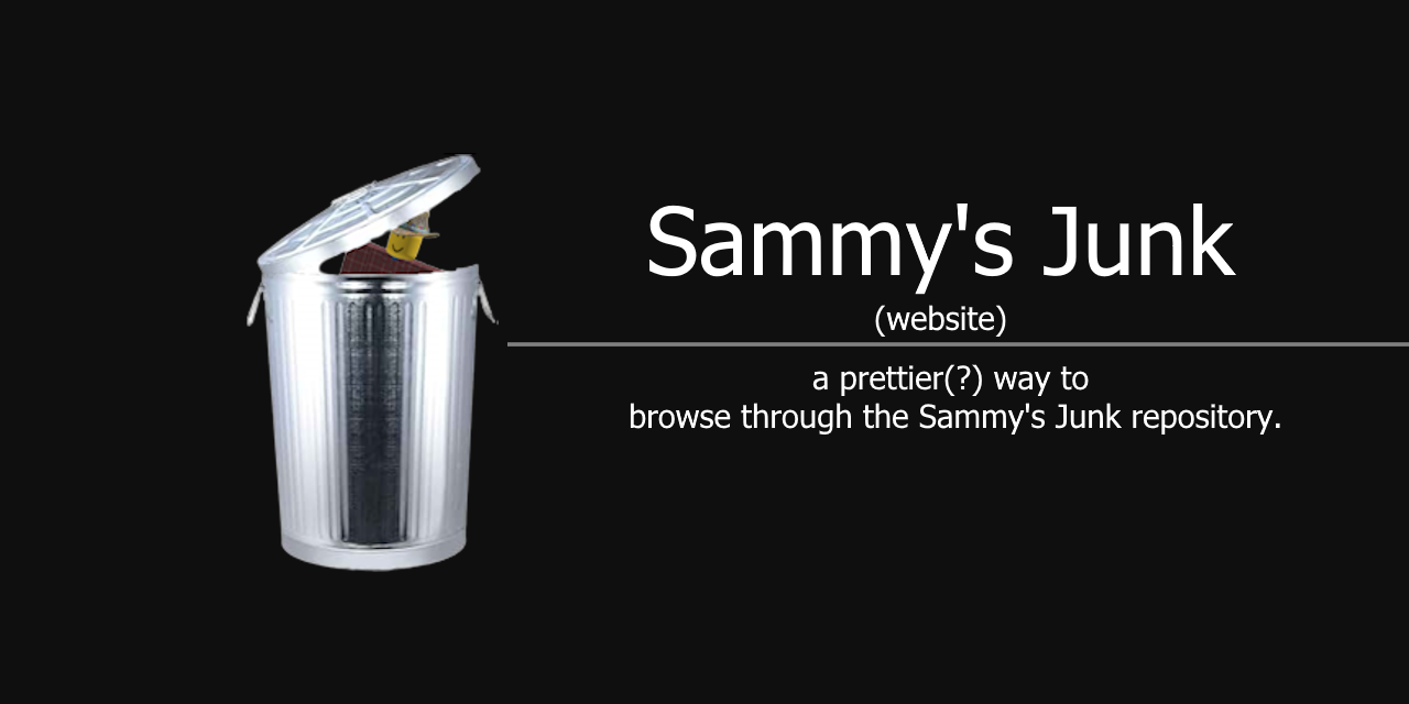 GitHub - SammyGoesHowdy/junk: A website version of Sammy's Junk. · GitHub