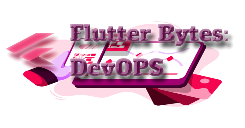 flutter_bytes_devops