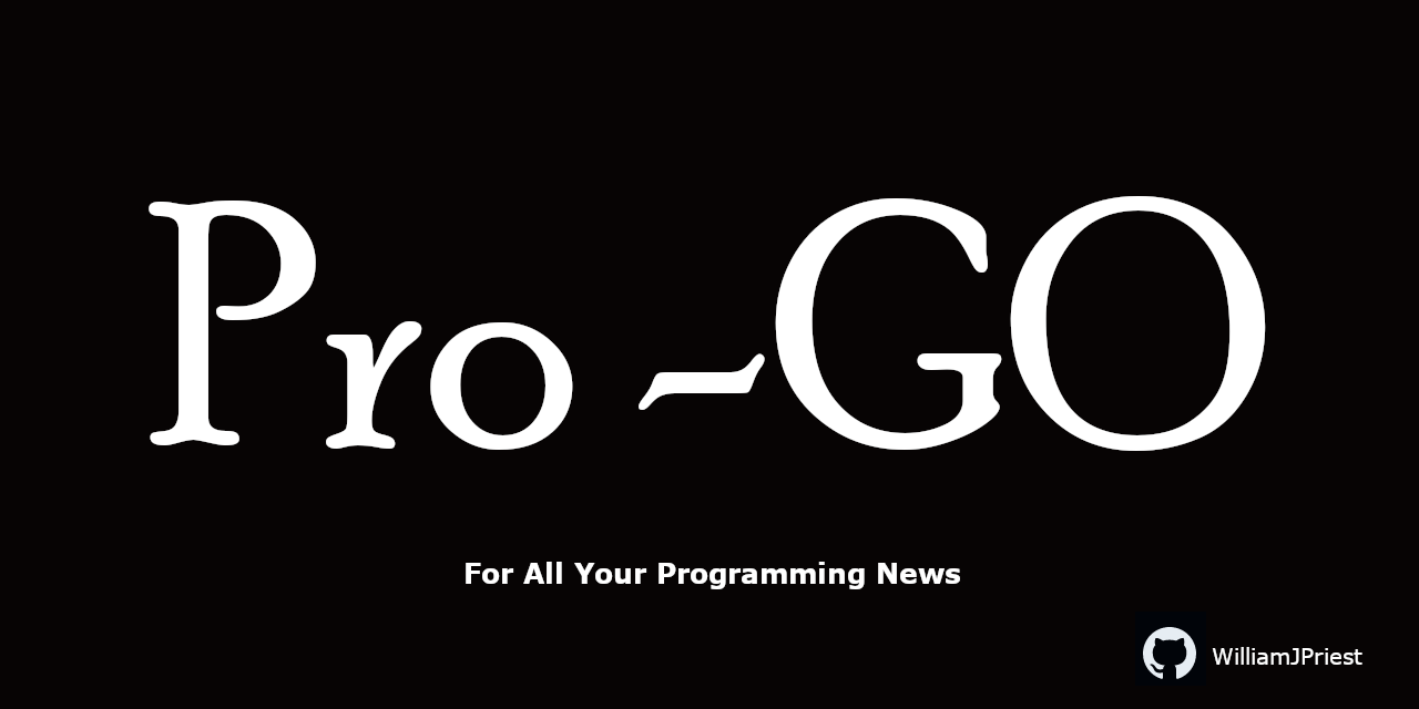 GitHub - WilliamJPriest/Pro-Go