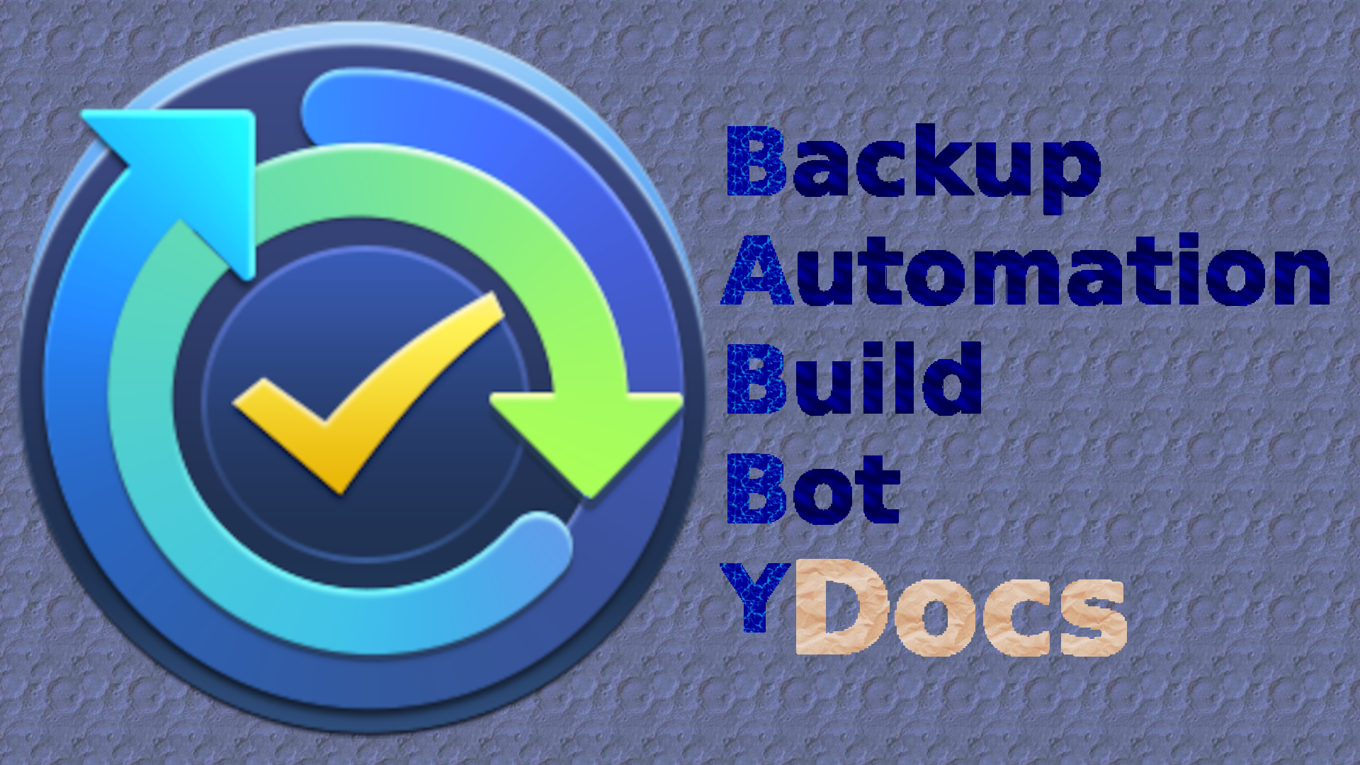 Backup-Automation-Built-Bot-Y_Docs