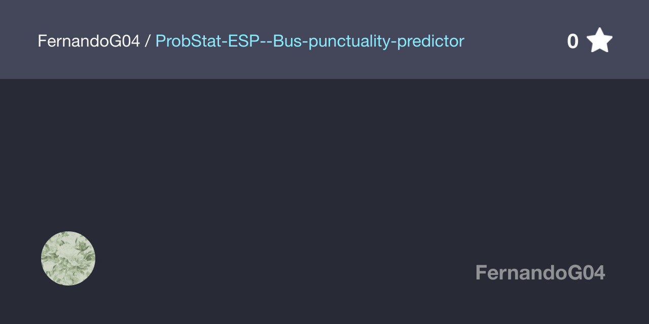 GitHub - FernandoG04/ProbStat-ESP--Bus-punctuality-predictor ...
