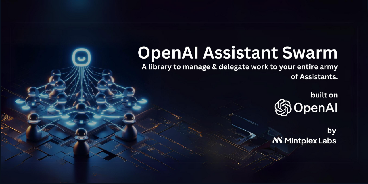 Mintplex-Labs/openai-assistant-swarm