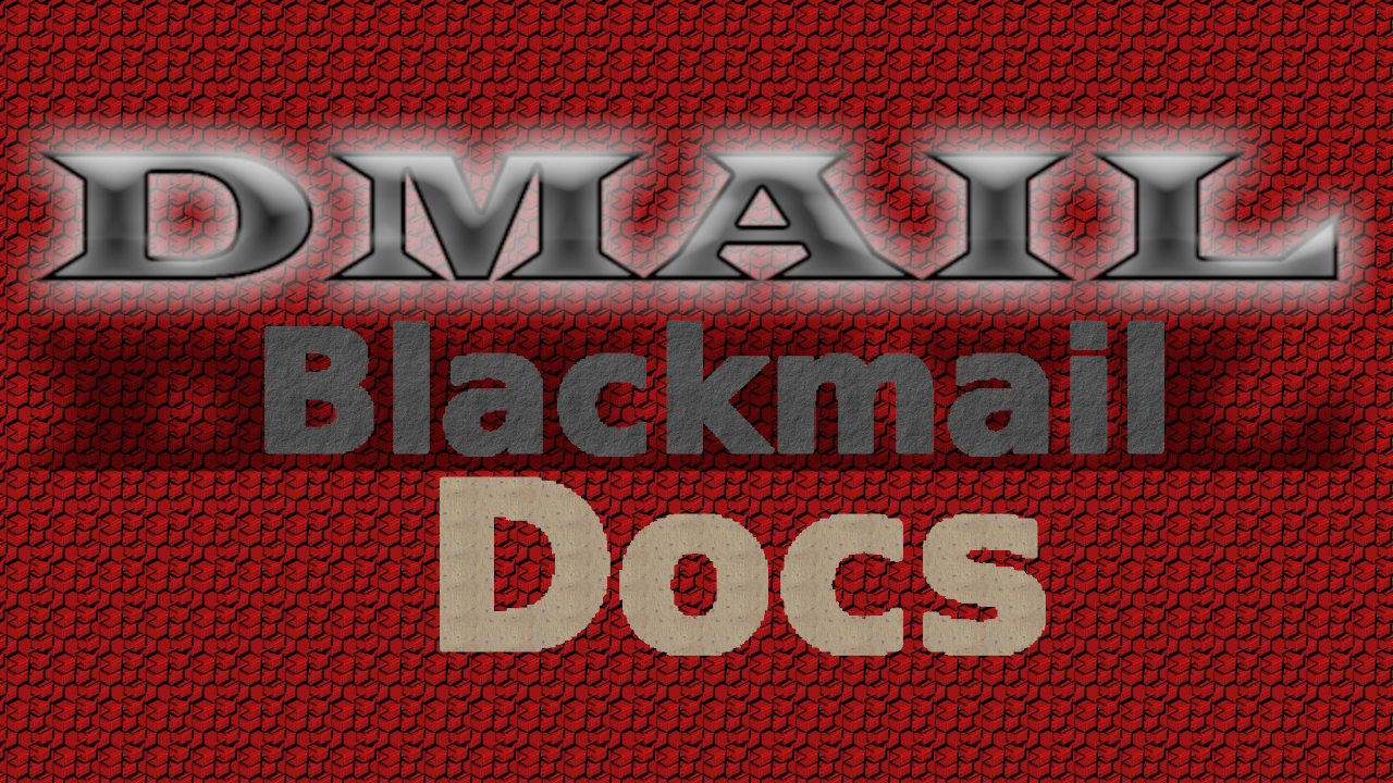 dmail_blackmail_docs