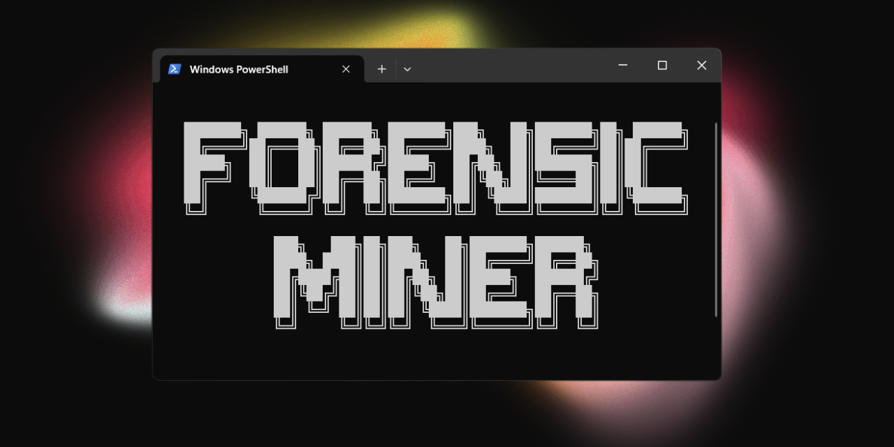 securityjoes/ForensicMiner