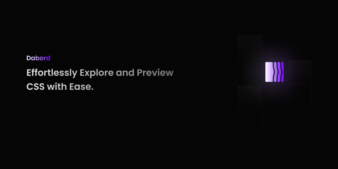 GitHub - bedirhandogan/dabord: Effortlessly Explore and Preview CSS ...