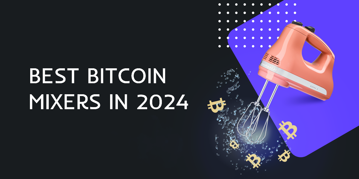 best-bitcoin-mixers-2024