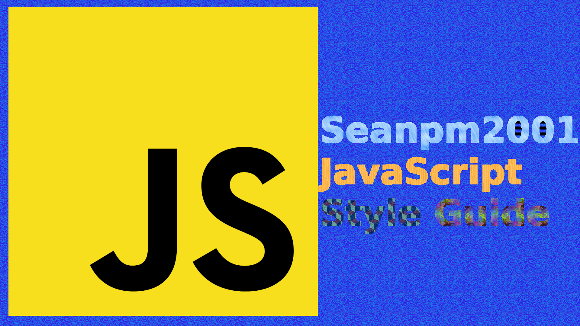 Seanpm2001_JavaScript_Style-Guide