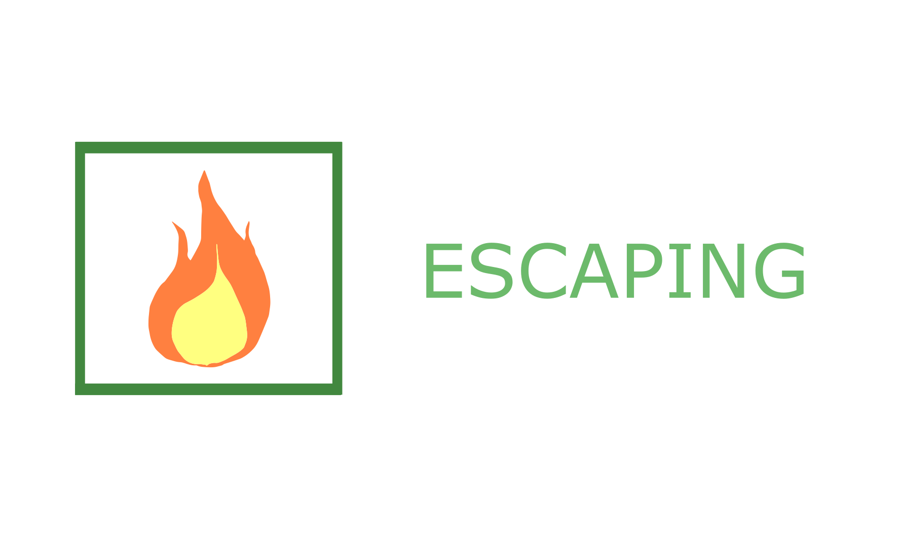 escaping