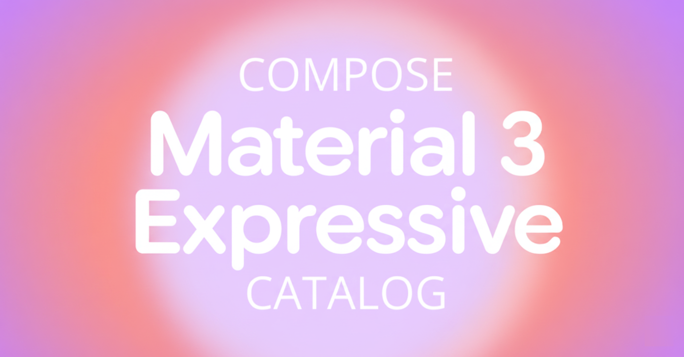 Compose-Material-3-Expressive-Catalog