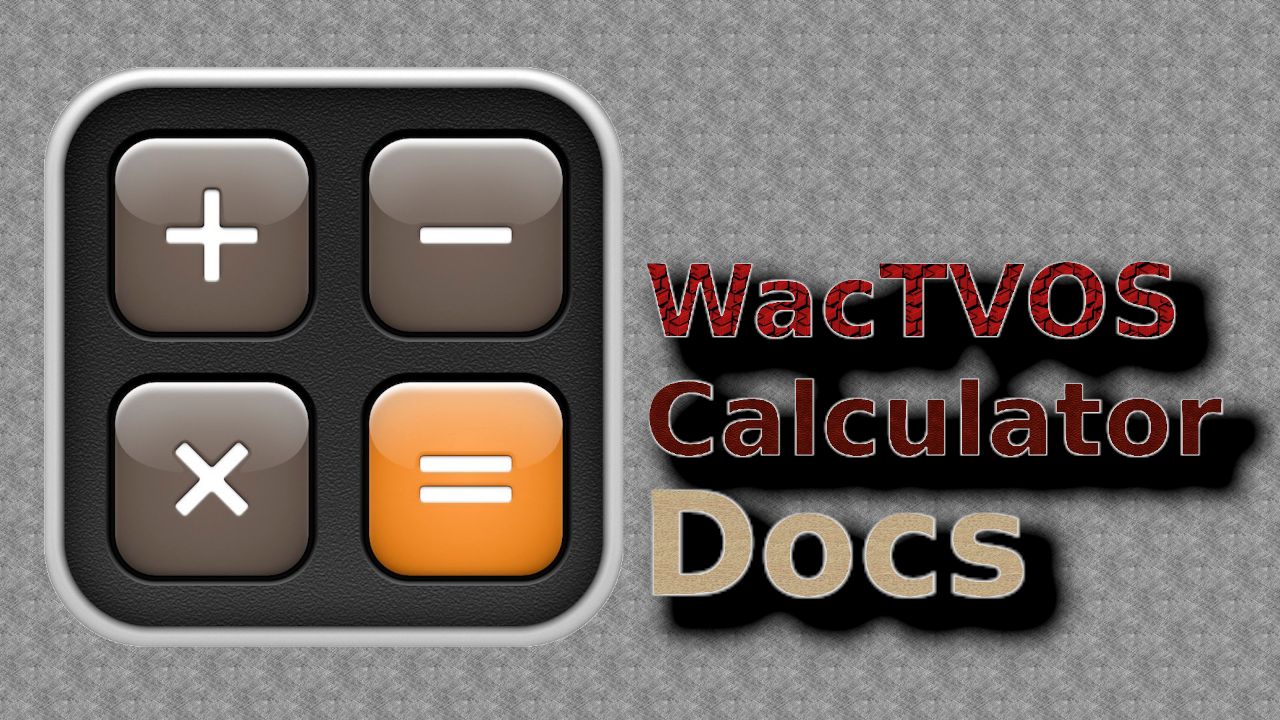 WacTVOS_Calculator_Docs