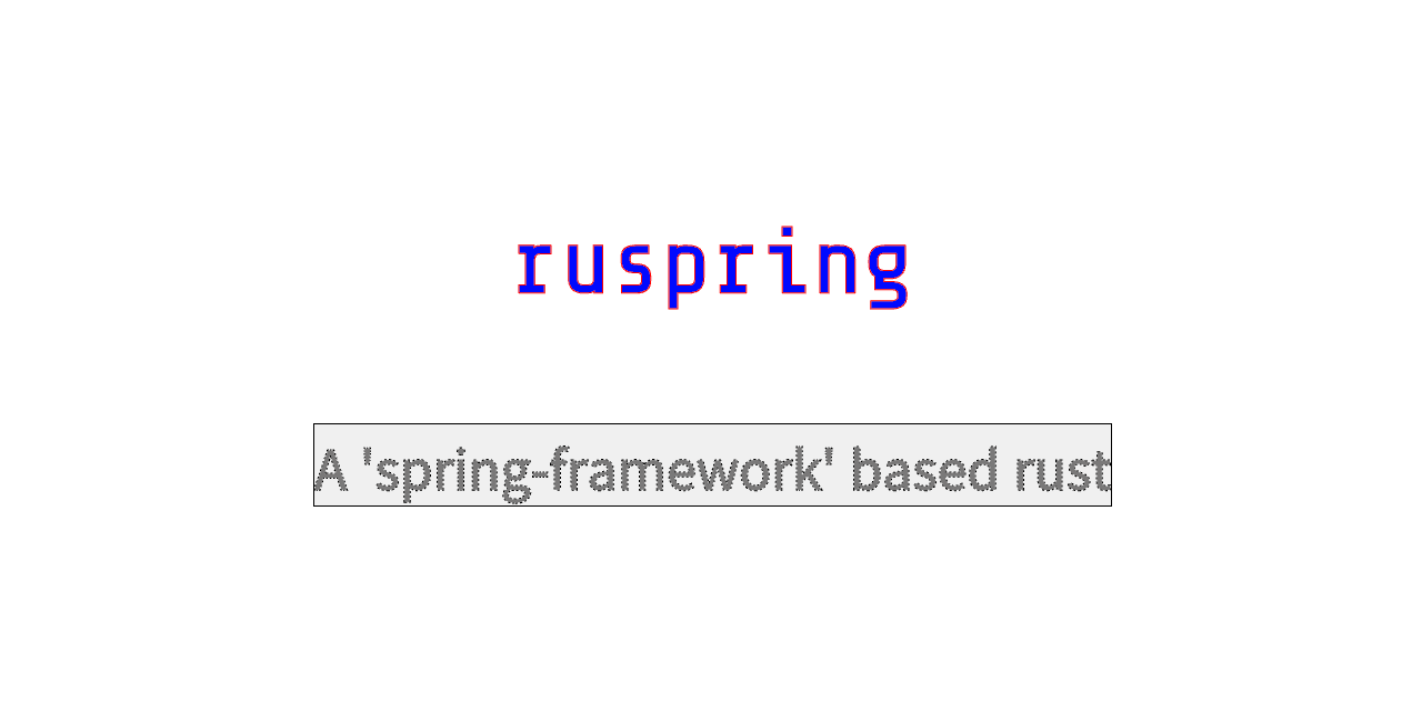 GitHub - TCQ1007/ruspring: A Spring framework based rust