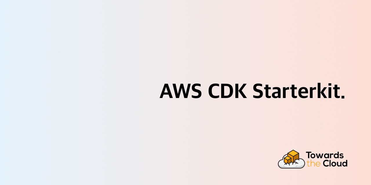 aws-cdk-starterkit