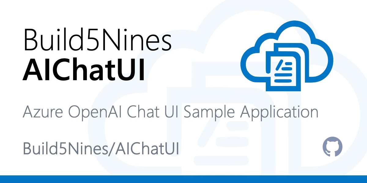 GitHub Build5Nines AIChatUI AIChatUI Azure OpenAI Chat UI Sample
