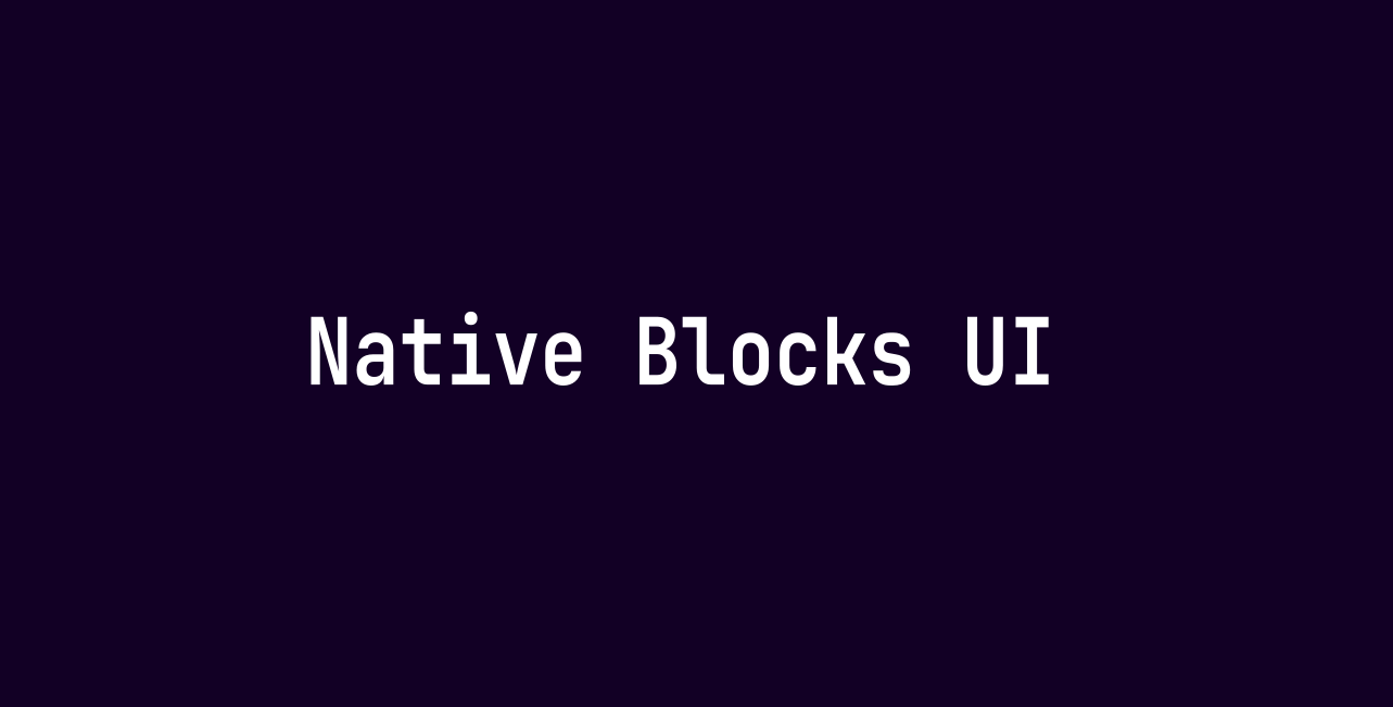 GitHub - Tenwall-Development/native-blocks: UI Library for React Native ...