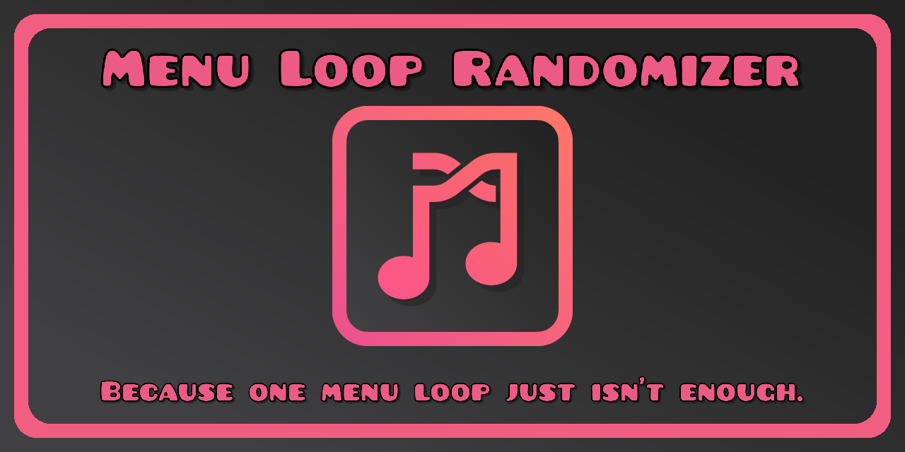 Github Raydeeux Menuloop Randomizer Menu Loop Randomizer Mod For