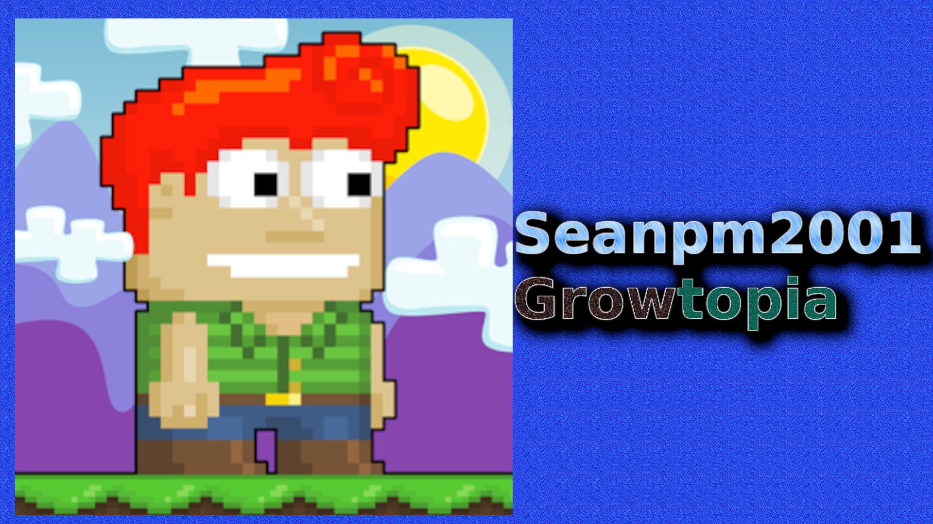 Seanpm2001-Growtopia