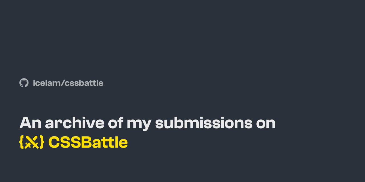GitHub - icelam/cssbattle: An archive of my submissions on https ...