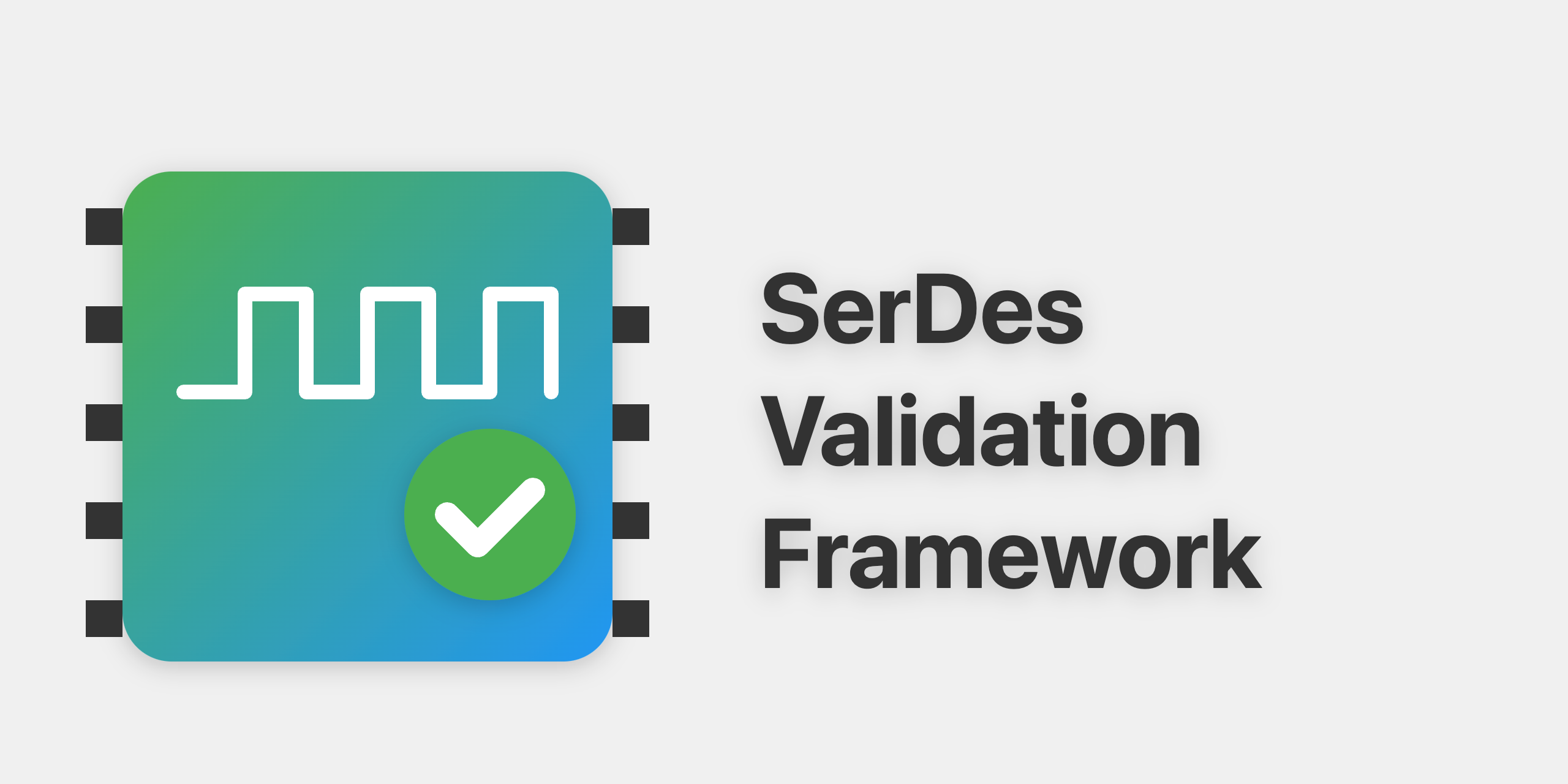 serdes-validation-framework