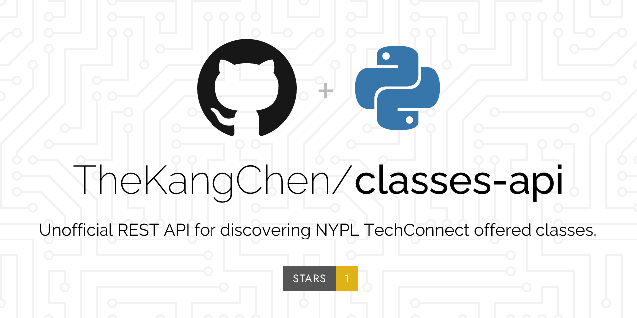 GitHub - TheKangChen/classes-api: API for discovering NYPL TechConnect ...