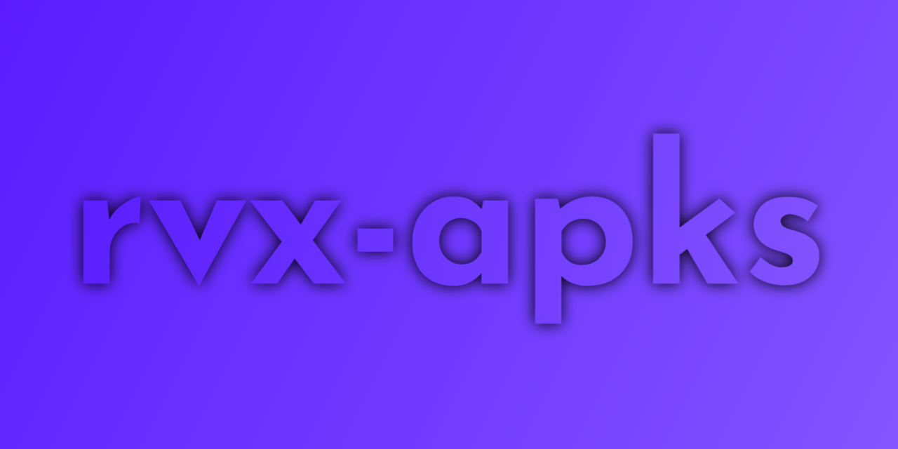 rvx-apks