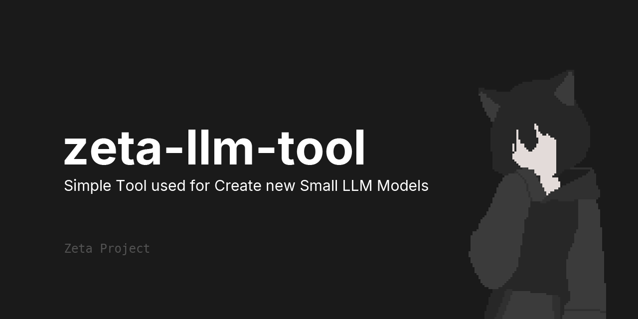 GitHub - nercone-zeta/zeta-llm-tool: Fully Open-source LLM Tool · GitHub