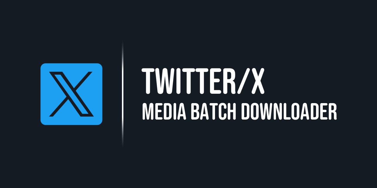 Twitter-X-Media-Batch-Downloader