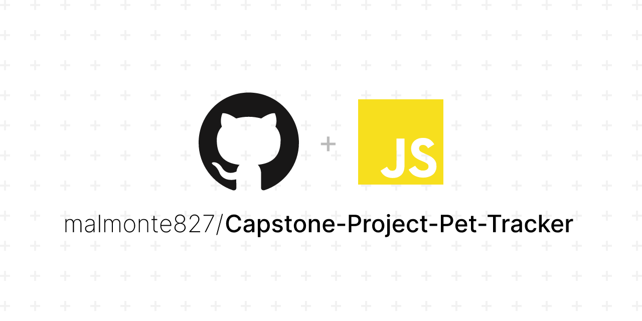GitHub - malmonte827/Capstone-Project-Pet-Tracker