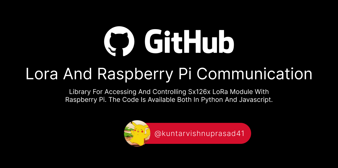 GitHub - kuntarvishnuprasad41/lora-raspberrypi-sx126x: Library for ...
