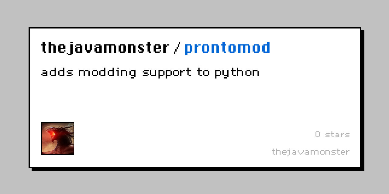 GitHub - thejavamonster/prontomod: adds modding support to python · GitHub