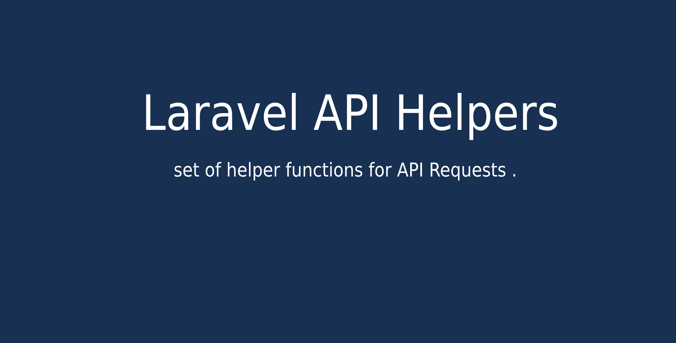 laravel-api-helpers