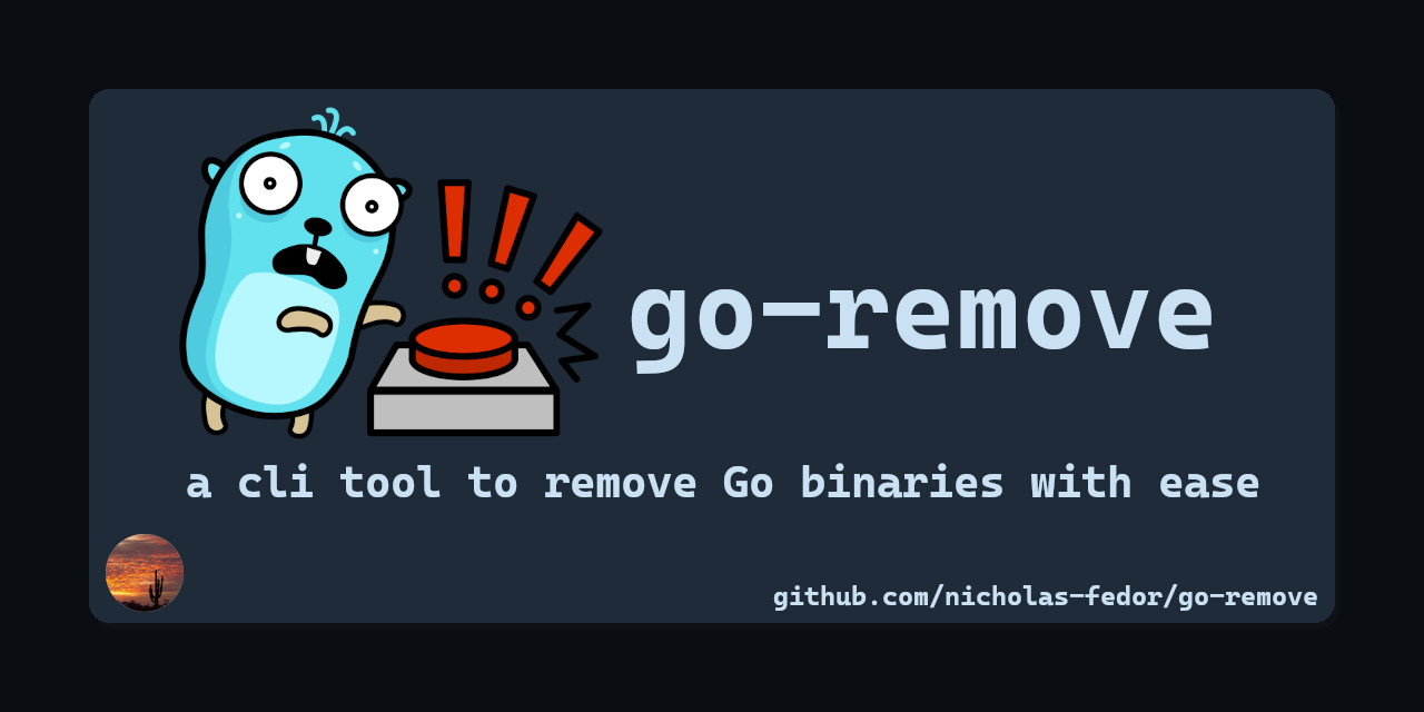 GitHub - nicholas-fedor/go-remove: A command-line tool to remove Go ...