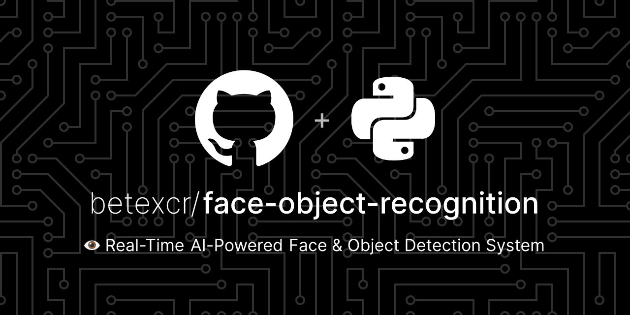 GitHub - betexcr/face-object-recognition: Live face and object recognition