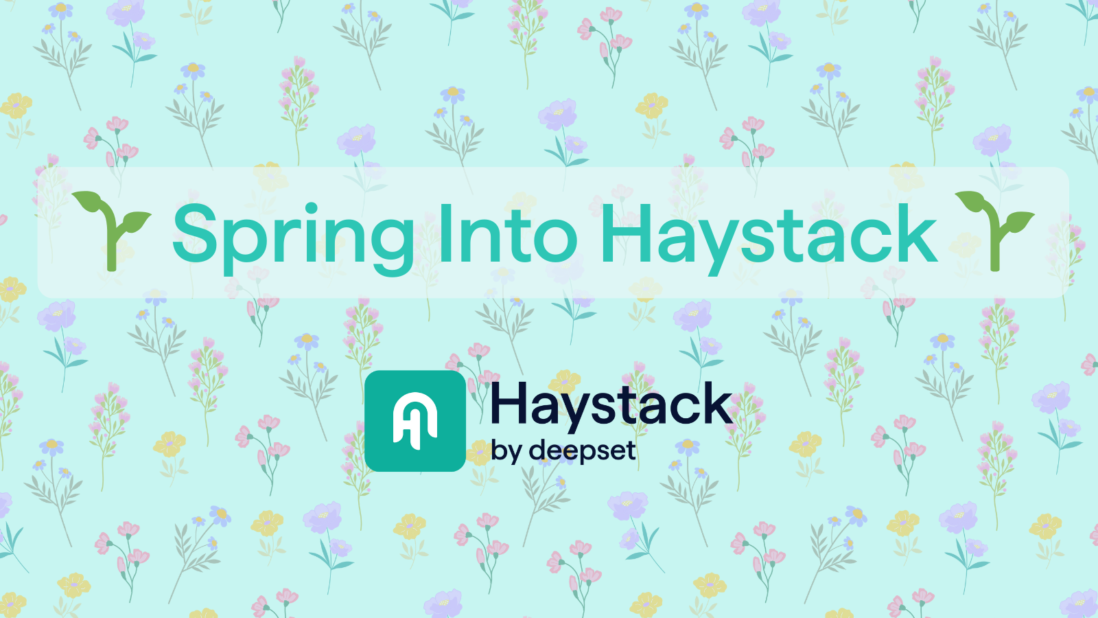 GitHub - deepset-ai/spring-into-haystack: 🌱 Sprout an Agent with ...