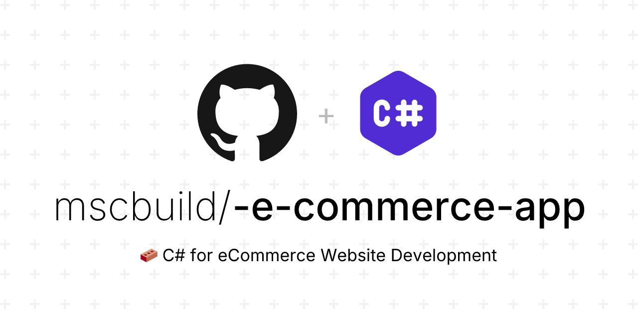 GitHub - mscbuild/-e-commerce-app: 🧱 C# for eCommerce Website ...