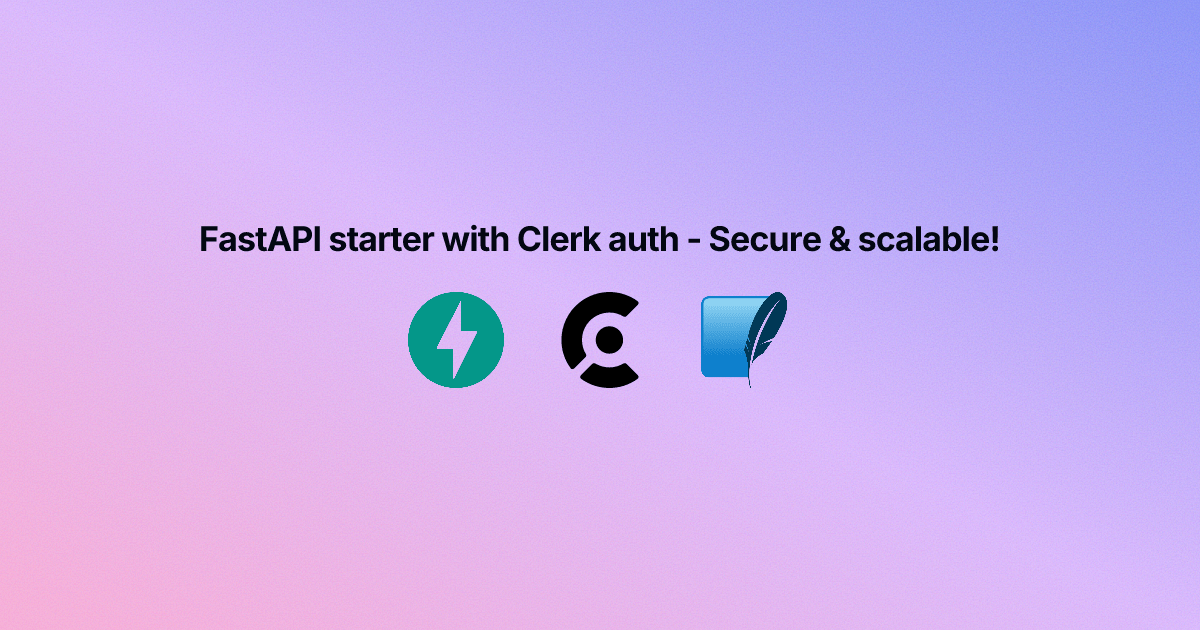fastapi-clerk-starter